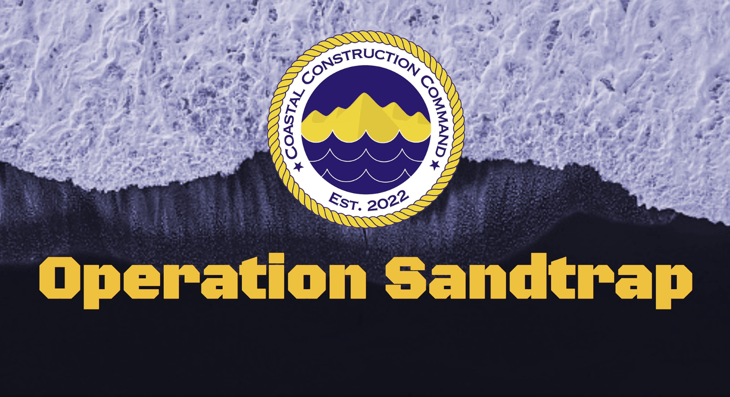 Operation Sandtrap campaign header featuring the Coastal Construction Command seal